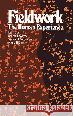 Fieldwork: The Human Experience Lawless, Robert 9780677164601 Routledge