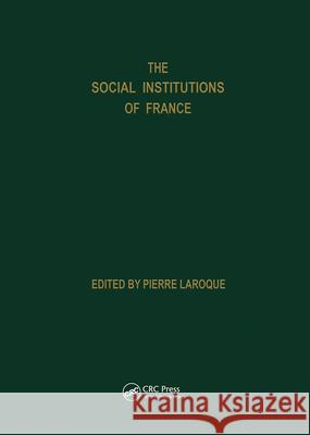 Social Institutions of France P. Laroque Roy Evans 9780677309705 Routledge