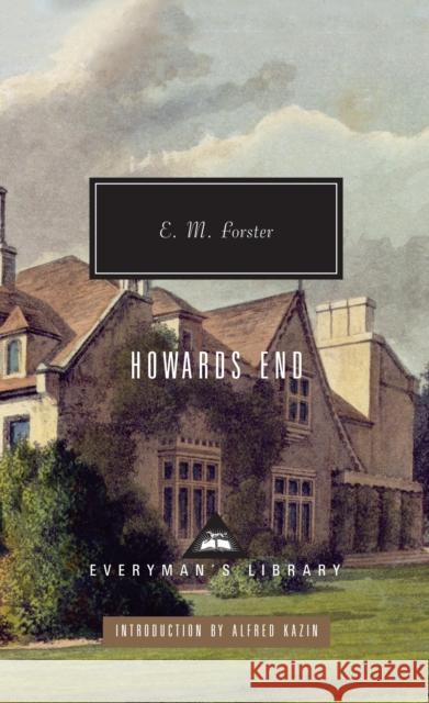 Howards End: Introduction by Alfred Kazin Forster, E. M. 9780679406686 Everyman's Library