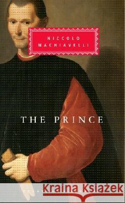 The Prince: Introduction by Dominic Baker-Smith Machiavelli, Niccolo 9780679410447 Everyman's Library