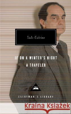 If on a Winter's Night a Traveler: Introduction by Peter Washington Calvino, Italo 9780679420255 Everyman's Library