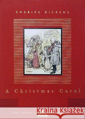 A Christmas Carol: Illustrated by Arthur Rackham Dickens, Charles 9780679436393 Everyman's Library