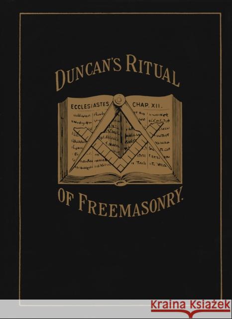 Duncan's Ritual of Freemasonry Malcolm C. Duncan 9780679506263 Crown Publishers