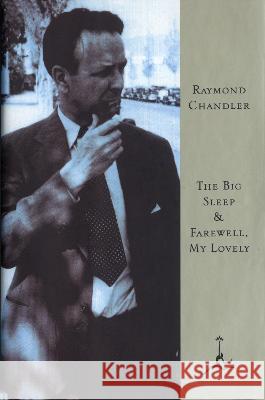 The Big Sleep & Farewell, My Lovely Raymond Chandler 9780679601401 Modern Library
