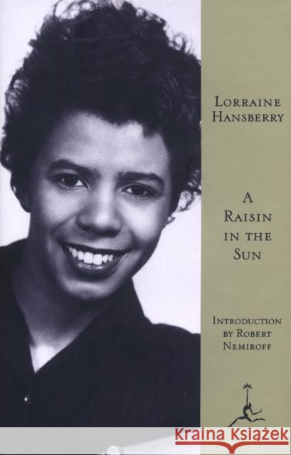 A Raisin in the Sun Lorraine Hansberry 9780679601722