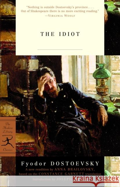 The Idiot Fyodor M. Dostoevsky Constance Garnett Joseph Frank 9780679642428 Modern Library