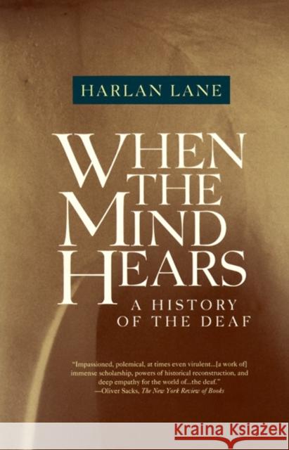 When the Mind Hears: A History of the Deaf Harlan Lane 9780679720232 Vintage Books USA