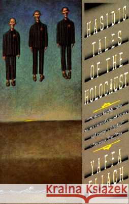 Hasidic Tales of the Holocaust Yaffa Eliach 9780679720430 Vintage Books USA