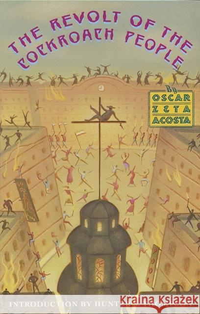 The Revolt of the Cockroach People Acosta, Oscar Zeta 9780679722120 Vintage Books USA