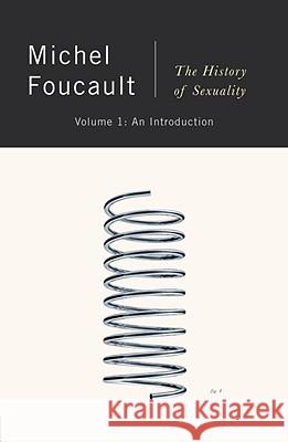 The History of Sexuality: An Introduction Michel Foucault 9780679724698 Random House USA Inc