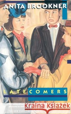 Latecomers Anita Brookner 9780679726685 Vintage Books USA