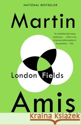 London Fields Martin Amis 9780679730347 Vintage Books USA