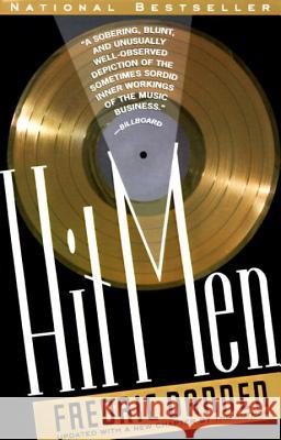 Hit Men: Power Brokers and Fast Money Inside the Music Business Fredric Dannen 9780679730613 Vintage Books USA