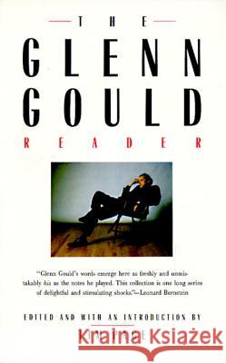The Glenn Gould Reader Glenn Gould Tim Page 9780679731351 Vintage Books USA