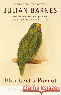 Flaubert's Parrot Julian Barnes 9780679731368