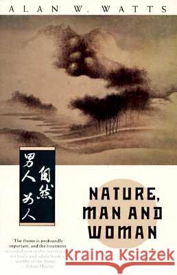 Nature, Man And Woman Alan W. Watts 9780679732334 Vintage Books USA