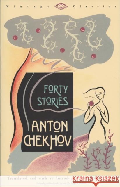 Forty Stories Anton Pavlovich Chekhov Robert Payne Robert Payne 9780679733751 Vintage Books USA