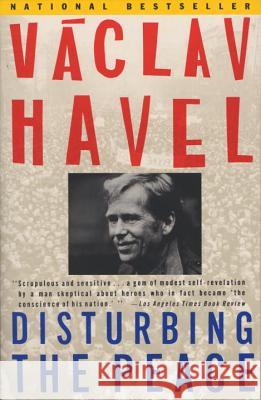 Disturbing the Peace: A Conversation with Karel Huizdala Vaclav Havel 9780679734024 Vintage Books USA