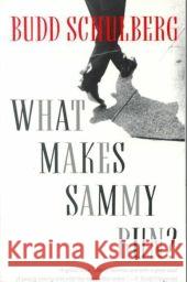 What Makes Sammy Run? Budd Schulberg 9780679734222