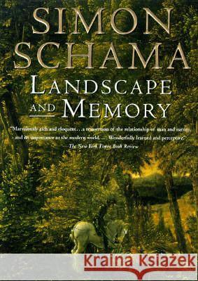 Landscape and Memory Simon Schama 9780679735120 Vintage Books USA
