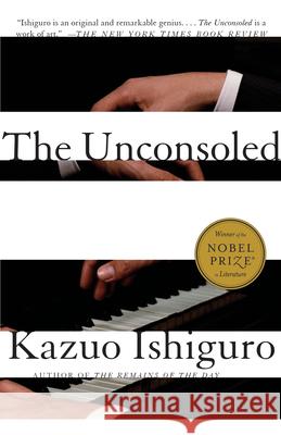 The Unconsoled Kazuo Ishiguro 9780679735878 Vintage Books USA