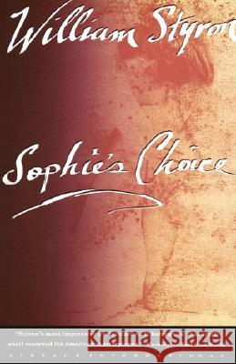Sophie's Choice William Styron 9780679736370 Vintage Books USA
