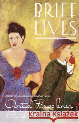 Brief Lives Anita Brookner 9780679737339