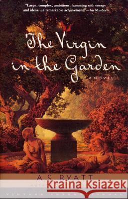 The Virgin in the Garden A. S. Byatt 9780679738299