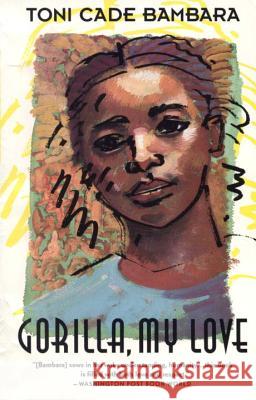 Gorilla, My Love Toni Cade Bambara 9780679738985 Vintage Books USA