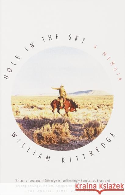 Hole in the Sky: A Memoir William Kittredge 9780679740063