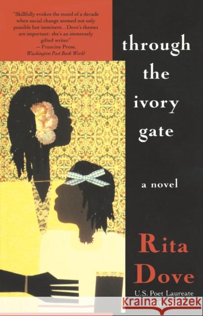 Through the Ivory Gate Rita Dove 9780679742401 Vintage Books USA