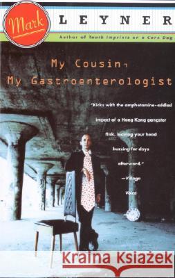 My Cousin, My Gastroenterologist Mark Leyner 9780679745792