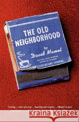 The Old Neighborhood David Mamet 9780679746522 Vintage Books USA