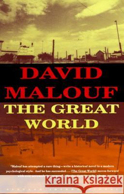 The Great World David Malouf 9780679748366 Vintage Books USA