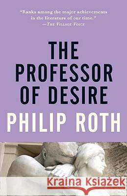 The Professor of Desire Philip Roth 9780679749004 Vintage Books USA