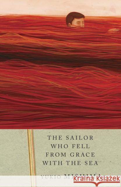 The Sailor Who Fell from Grace with the Sea Yukio Mishima John Nathan 9780679750154