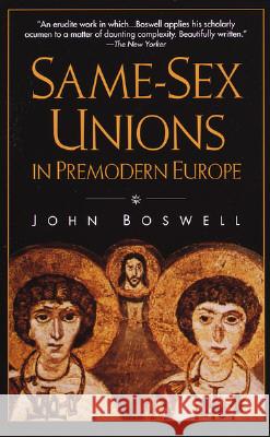 Same-Sex Unions in Premodern Europe John Boswell 9780679751649 Vintage Books USA