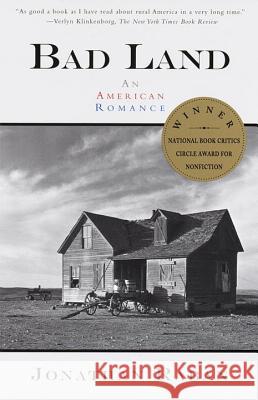 Bad Land: An American Romance Jonathan Raban 9780679759065 Vintage Books USA