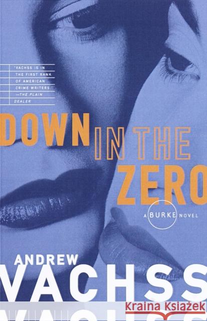 Down in the Zero Andrew H. Vachss 9780679760665 Vintage Books USA