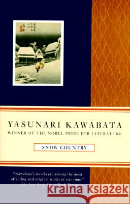 Snow Country Yasunari Kawabata Edward G. Seidensticker 9780679761044 Vintage Books USA