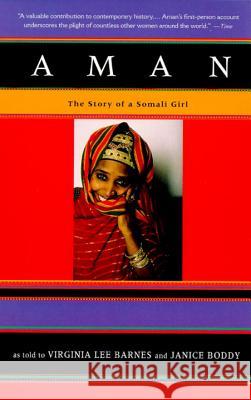 Aman: The Story of a Somali Girl Virginia Lee Barnes Janice Boddy Virginia Lee Barnes 9780679762096 Vintage Books USA