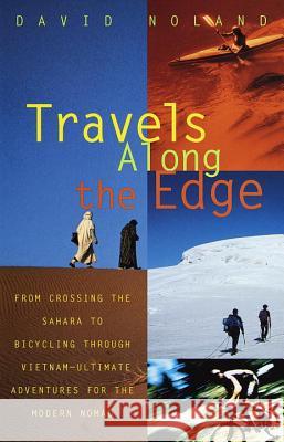 Travels Along the Edge Noland, David 9780679763444 Vintage Books USA