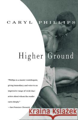 Higher Ground Caryl Phillips 9780679763765 Vintage Books USA