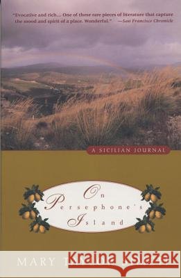 On Persephone's Island: A Sicilian Journal Mary Taylor Simeti 9780679764144 Vintage Books USA