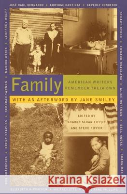 Family: American Writers Remember Their Own Sharon Sloan Fiffer 9780679772743
