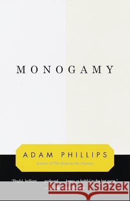 Monogamy Adam Phillips 9780679776178