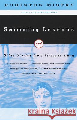 Swimming Lessons: And Other Stories from Firozsha Baag Rohinton Mistry 9780679776321 Vintage Books USA