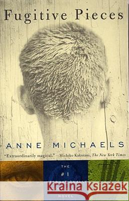 Fugitive Pieces Anne Michaels 9780679776598 Vintage Books USA