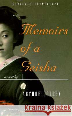 Memoirs of a Geisha Arthur Golden 9780679781585 Vintage Books USA