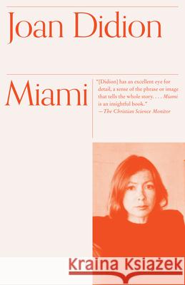 Miami Joan Didion 9780679781806 Vintage Books USA